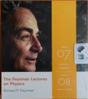 The Feynman Lectures on Physics - 07 and 08 written by Richard Feynman performed by Richard Feynman on CD (Unabridged)
